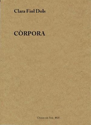 CÒRPORA | 9788412429800 | FIOL DOLS, CLARA | Llibreria Online de Banyoles | Comprar llibres en català i castellà online