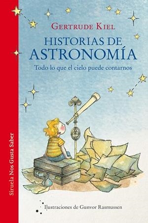 HISTORIAS DE ASTRONOMÍA | 9788418859694 | KIEL, GERTRUDE | Llibreria Online de Banyoles | Comprar llibres en català i castellà online