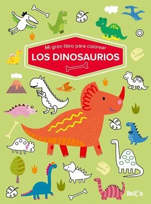 MI GRAN LIBRO PARA COLOREAR - LOS DINOSAURIOS | 9789403226071 | BALLON | Llibreria L'Altell - Llibreria Online de Banyoles | Comprar llibres en català i castellà online - Llibreria de Girona