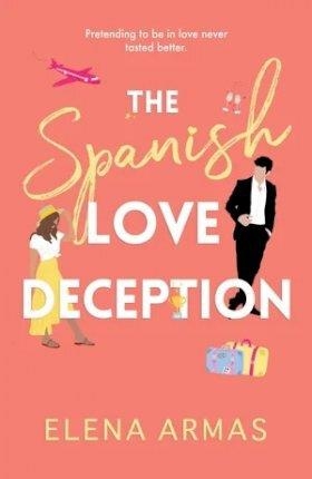 THE SPANISH LOVE DECEPTION | 9781398515628 | ARMAS, ELENA | Llibreria L'Altell - Llibreria Online de Banyoles | Comprar llibres en català i castellà online - Llibreria de Girona