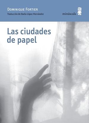 LAS CIUDADES DE PAPEL | 9788412385892 | FORTIER, DOMINIQUE | Llibreria L'Altell - Llibreria Online de Banyoles | Comprar llibres en català i castellà online - Llibreria de Girona