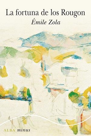 LA FORTUNA DE LOS ROUGON | 9788490658420 | ZOLA, ÉMILE | Llibreria Online de Banyoles | Comprar llibres en català i castellà online