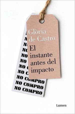 EL INSTANTE ANTES DEL IMPACTO | 9788426410986 | DE CASTRO, GLÒRIA | Llibreria Online de Banyoles | Comprar llibres en català i castellà online