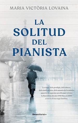 LA SOLITUD DEL PIANISTA | 9788418557781 | LOVAINA I RUIZ, MARIA VICTÒRIA | Llibreria L'Altell - Llibreria Online de Banyoles | Comprar llibres en català i castellà online - Llibreria de Girona