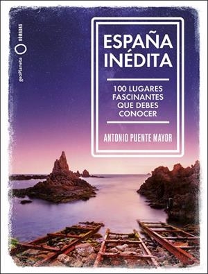 ESPAÑA INÉDITA | 9788408249771 | PUENTE MAYOR, ANTONIO | Llibreria Online de Banyoles | Comprar llibres en català i castellà online