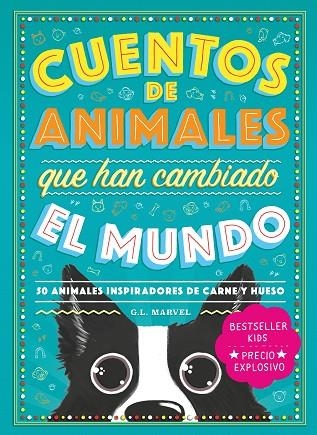 CUENTOS DE ANIMALES QUE HAN CAMBIADO EL MUNDO | 9788418538735 | MARVEL, G.L. | Llibreria L'Altell - Llibreria Online de Banyoles | Comprar llibres en català i castellà online - Llibreria de Girona