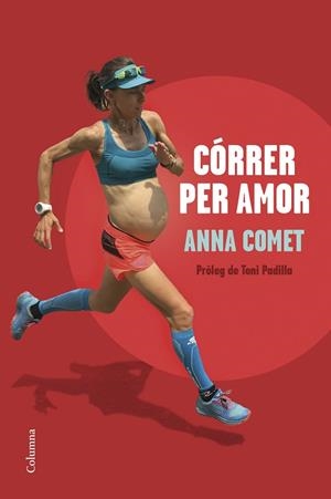 CÓRRER PER AMOR | 9788466428644 | COMET, ANNA | Llibreria L'Altell - Llibreria Online de Banyoles | Comprar llibres en català i castellà online - Llibreria de Girona