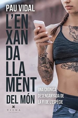 ENXANDALLAMENT DEL MÓN, L' | 9788418908323 | VIDAL GAVILÁN, PAU | Llibreria L'Altell - Llibreria Online de Banyoles | Comprar llibres en català i castellà online - Llibreria de Girona