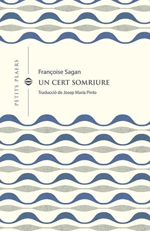 CERT SOMRIURE, UN | 9788418908378 | SAGAN, FRANÇOISE | Llibreria L'Altell - Llibreria Online de Banyoles | Comprar llibres en català i castellà online - Llibreria de Girona