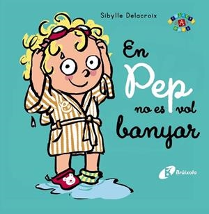 PEP NO ES VOL BANYAR, EN | 9788413491011 | DELACROIX, SIBYLLE | Llibreria Online de Banyoles | Comprar llibres en català i castellà online