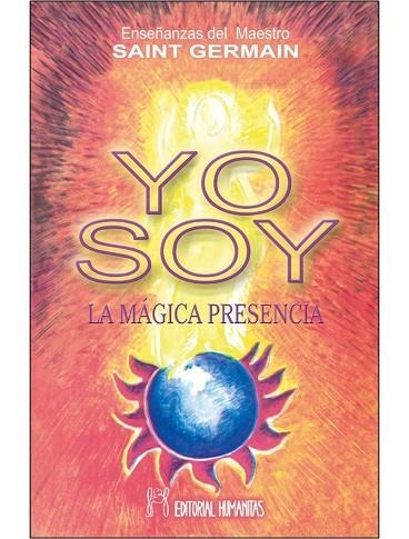 YO SOY LA MÁGICA PRESENCIA | 9788479100087 | SAINT GERMAIN | Llibreria L'Altell - Llibreria Online de Banyoles | Comprar llibres en català i castellà online - Llibreria de Girona
