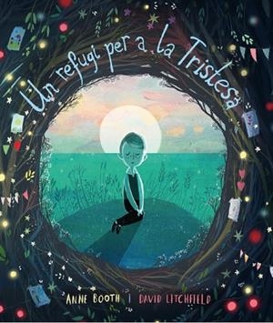 UN REFUGI PER A LA TRISTESA | 9788418762062 | BOOTH, ANNE | Llibreria Online de Banyoles | Comprar llibres en català i castellà online