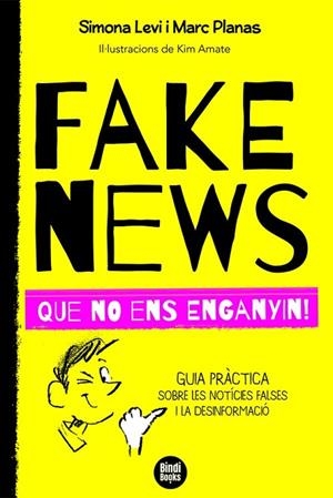 FAKE NEWS | 9788418288272 | PLANAS I ESTEVA, MARC/LEVI, SIMONA | Llibreria Online de Banyoles | Comprar llibres en català i castellà online
