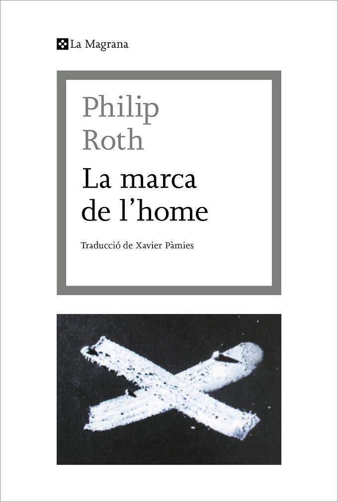 LA MARCA DE L'HOME | 9788412425369 | ROTH, PHILIP | Llibreria L'Altell - Llibreria Online de Banyoles | Comprar llibres en català i castellà online - Llibreria de Girona