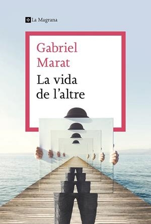 LA VIDA DE L'ALTRE | 9788412425307 | MARAT, GABRIEL | Llibreria Online de Banyoles | Comprar llibres en català i castellà online