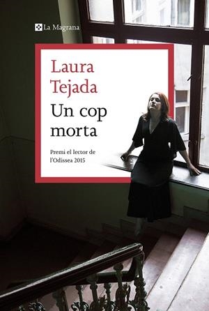 UN COP MORTA | 9788419013095 | TEJADA, LAURA | Llibreria Online de Banyoles | Comprar llibres en català i castellà online