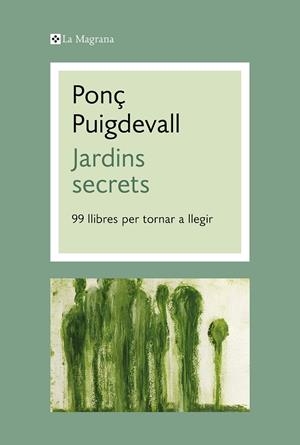 JARDINS SECRETS | 9788412425345 | PUIGDEVALL, PONÇ | Llibreria Online de Banyoles | Comprar llibres en català i castellà online