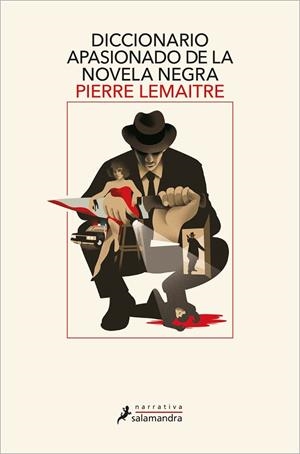 DICCIONARIO APASIONADO DE LA NOVELA NEGRA | 9788418363887 | LEMAITRE, PIERRE | Llibreria L'Altell - Llibreria Online de Banyoles | Comprar llibres en català i castellà online - Llibreria de Girona