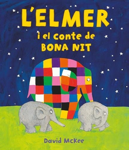 L'ELMER I EL CONTE DE BONA NIT (L'ELMER. ÀLBUM IL·LUSTRAT) | 9788448859596 | MCKEE, DAVID | Llibreria L'Altell - Llibreria Online de Banyoles | Comprar llibres en català i castellà online - Llibreria de Girona