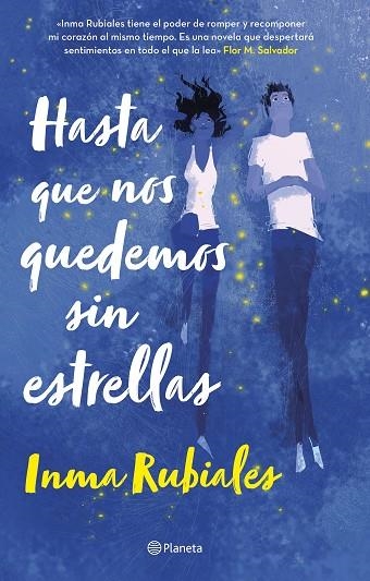 HASTA QUE NOS QUEDEMOS SIN ESTRELLAS | 9788408252962 | RUBIALES, INMA | Llibreria L'Altell - Llibreria Online de Banyoles | Comprar llibres en català i castellà online - Llibreria de Girona
