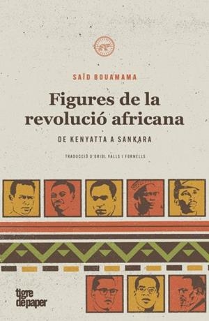 FIGURES DE LA REVOLUCIÓ AFRICANA | 9788418705212 | BOUAMAMA, SAÏD | Llibreria L'Altell - Llibreria Online de Banyoles | Comprar llibres en català i castellà online - Llibreria de Girona