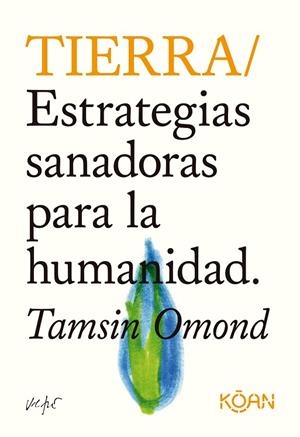 TIERRA | 9788418223440 | OMOND, TAMSIN | Llibreria L'Altell - Llibreria Online de Banyoles | Comprar llibres en català i castellà online - Llibreria de Girona