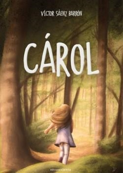 CÁROL | 9788418323973 | SÁENZ BARRÓN, VÍCTOR | Llibreria Online de Banyoles | Comprar llibres en català i castellà online