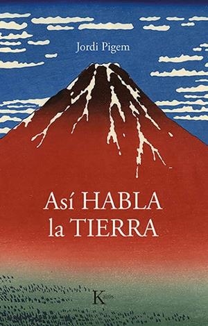 ASÍ HABLA LA TIERRA | 9788499889160 | PIGEM PÉREZ, JORDI | Llibreria L'Altell - Llibreria Online de Banyoles | Comprar llibres en català i castellà online - Llibreria de Girona