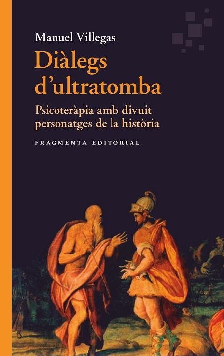 DIÀLEGS D'ULTRATOMBA | 9788417796563 | VILLEGAS, MANUEL | Llibreria L'Altell - Llibreria Online de Banyoles | Comprar llibres en català i castellà online - Llibreria de Girona