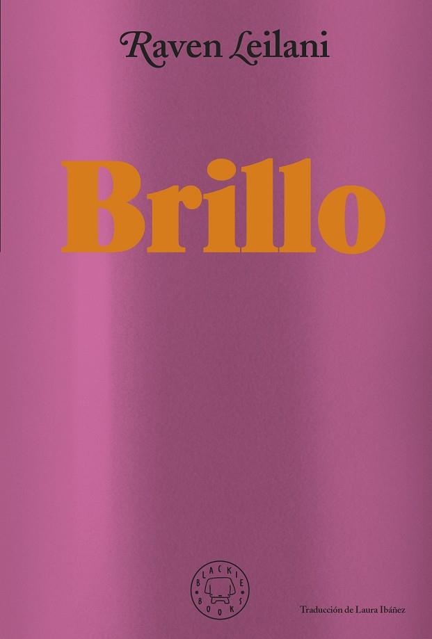 BRILLO | 9788418733871 | LEILANI, RAVEN | Llibreria L'Altell - Llibreria Online de Banyoles | Comprar llibres en català i castellà online - Llibreria de Girona