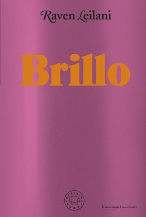 BRILLO | 9788418733871 | LEILANI, RAVEN | Llibreria L'Altell - Llibreria Online de Banyoles | Comprar llibres en català i castellà online - Llibreria de Girona