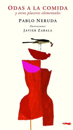 ODAS A LA COMIDA Y OTROS PLACERES ELEMENTALES | 9788412340068 | PABLO NERUDA | Llibreria L'Altell - Llibreria Online de Banyoles | Comprar llibres en català i castellà online - Llibreria de Girona