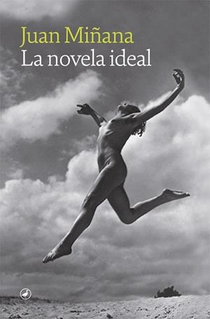 LA NOVELA IDEAL | 9788418800177 | MIÑANA, JUAN | Llibreria L'Altell - Llibreria Online de Banyoles | Comprar llibres en català i castellà online - Llibreria de Girona