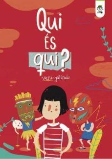 QUI ÉS QUI? | 9788418667237 | GALINDO, VERA | Llibreria L'Altell - Llibreria Online de Banyoles | Comprar llibres en català i castellà online - Llibreria de Girona