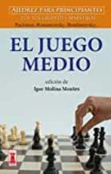 EL JUEGO MEDIO  | 9788499176505 | IGOR (ED.) MOLINA MONTES | Llibreria L'Altell - Llibreria Online de Banyoles | Comprar llibres en català i castellà online - Llibreria de Girona