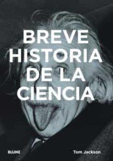 BREVE HISTORIA DE LA CIENCIA | 9788418725616 | TOM JACKSON | Llibreria L'Altell - Llibreria Online de Banyoles | Comprar llibres en català i castellà online - Llibreria de Girona