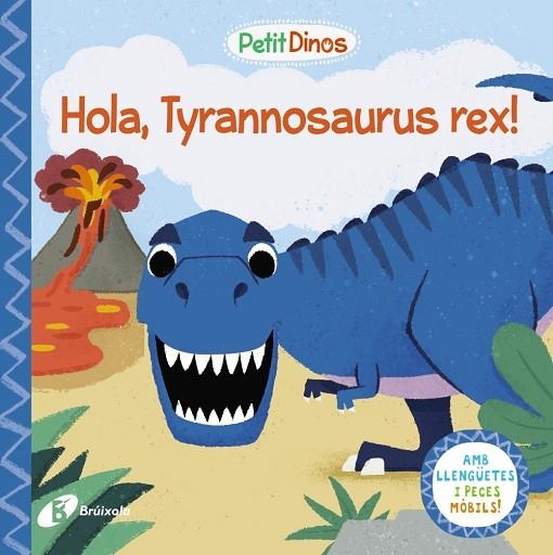 PETIT DINOS. HOLA, TYRANNOSAURUS REX! | 9788413491073 | VARIS AUTORS | Llibreria Online de Banyoles | Comprar llibres en català i castellà online