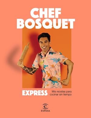 EXPRESS | 9788467064704 | CHEF BOSQUET | Llibreria L'Altell - Llibreria Online de Banyoles | Comprar llibres en català i castellà online - Llibreria de Girona