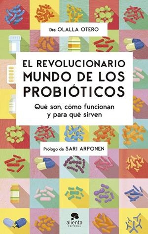 REVOLUCIONARIO MUNDO DE LOS PROBIÓTICOS, EL | 9788413441320 | OTERO, OLALLA | Llibreria L'Altell - Llibreria Online de Banyoles | Comprar llibres en català i castellà online - Llibreria de Girona