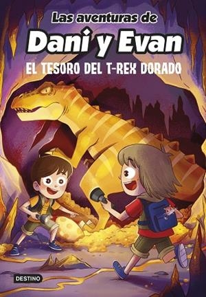 TESORO DEL T-REX DORADO, EL | 9788408252559 | LAS AVENTURAS DE DANI Y EVAN | Llibreria Online de Banyoles | Comprar llibres en català i castellà online