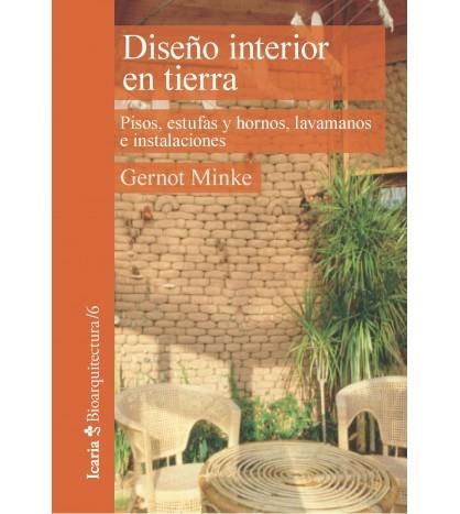 DISEÑO INTERIOR EN TIERRA | 9788498888140 | MINKE, GERNOT | Llibreria L'Altell - Llibreria Online de Banyoles | Comprar llibres en català i castellà online - Llibreria de Girona