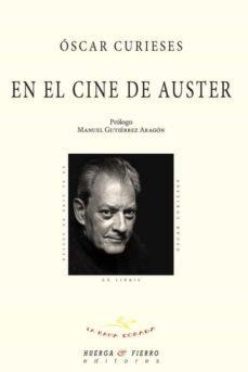 EN EL CINE DE AUSTER | 9788412372441 | OSCAR CURIESES | Llibreria L'Altell - Llibreria Online de Banyoles | Comprar llibres en català i castellà online - Llibreria de Girona