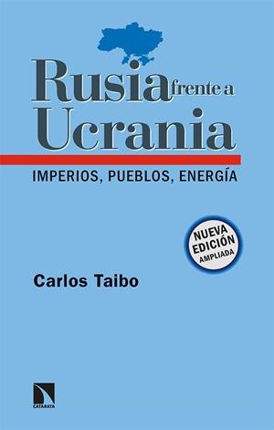 RUSIA FRENTE A UCRANIA | 9788413524092 | TAIBO ARIAS, CARLOS | Llibreria L'Altell - Llibreria Online de Banyoles | Comprar llibres en català i castellà online - Llibreria de Girona