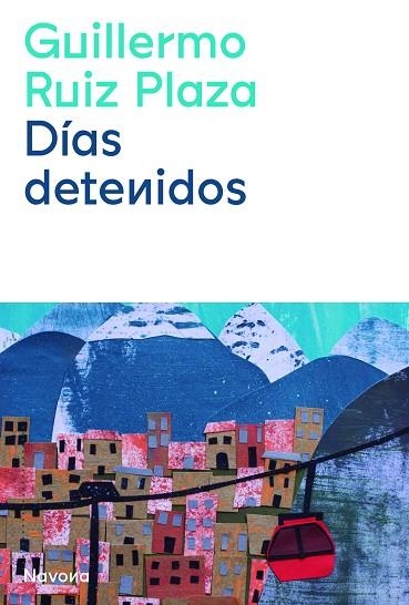 DÍAS DETENIDOS | 9788419179029 | RUIZ PLAZA, GUILLERMO | Llibreria L'Altell - Llibreria Online de Banyoles | Comprar llibres en català i castellà online - Llibreria de Girona