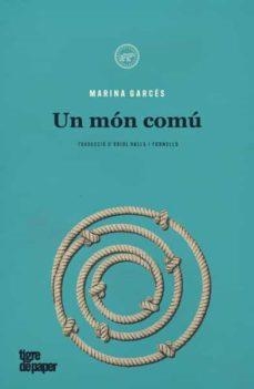 MÓN COMÚ, UN | 9788418705236 | GARCÉS, MARINA | Llibreria L'Altell - Llibreria Online de Banyoles | Comprar llibres en català i castellà online - Llibreria de Girona