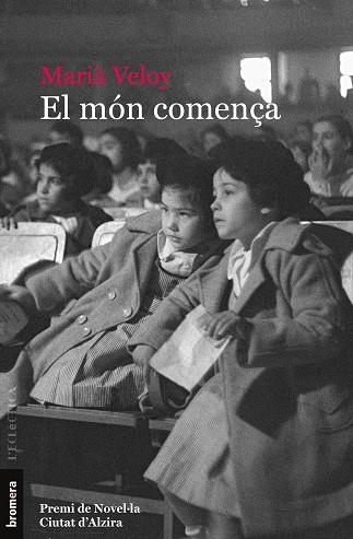 MÓN COMENÇA, EL | 9788413582757 | VELOY, MARIÀ | Llibreria L'Altell - Llibreria Online de Banyoles | Comprar llibres en català i castellà online - Llibreria de Girona