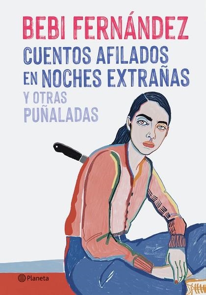 CUENTOS AFILADOS EN NOCHES EXTRAÑAS Y OTRAS PUÑALADAS | 9788408254676 | FERNÁNDEZ, BEBI | Llibreria L'Altell - Llibreria Online de Banyoles | Comprar llibres en català i castellà online - Llibreria de Girona