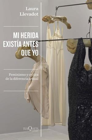 MI HERIDA EXISTÍA ANTES QUE YO | 9788411070881 | LLEVADOT, LAURA | Llibreria Online de Banyoles | Comprar llibres en català i castellà online