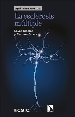 LA ESCLEROSIS MÚLTIPLE | 9788413521923 | MESTRE, LEYRE/GUAZA, CARMEN | Llibreria L'Altell - Llibreria Online de Banyoles | Comprar llibres en català i castellà online - Llibreria de Girona