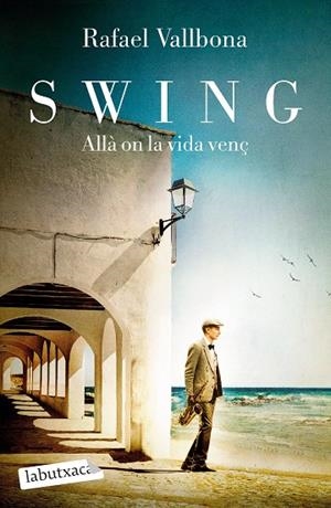 SWING. ALLÀ ON LA VIDA VENÇ | 9788418572876 | VALLBONA, RAFAEL | Llibreria L'Altell - Llibreria Online de Banyoles | Comprar llibres en català i castellà online - Llibreria de Girona
